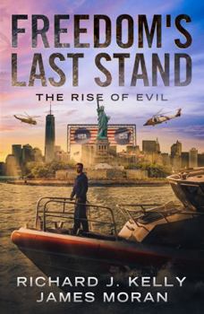 Paperback FREEDOM'S LAST STAND: THE RISE OF EVIL Book