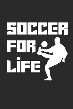Paperback Soccer for Life: Notebook Fu?ball Notizbuch kariert squared Soccer Planer Journal 6x9 Book