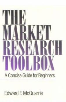 Hardcover The Market Research Toolbox: A Concise Guide for Beginners Book