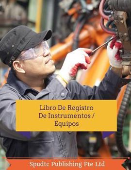 Paperback Libro De Registro De Instrumentos / Equipos [Spanish] Book