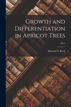 Paperback Growth and Differentiation in Apricot Trees; P5(1) Book