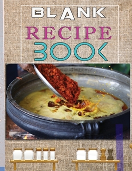 Blank Recipe Book: Blank Recipe Book To Write In Blank Cooking Book Recipe Journal 100 Recipe Journal and Organizer: blank recipe book journal blank ... recipe book easy: Blank Recipe Book - 100-Rec