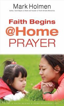 Paperback Faith Begins @ Home Prayer Book