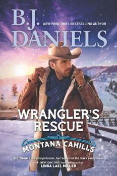 Wrangler's Rescue - Book #7 of the Montana Cahills