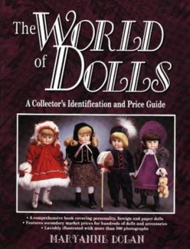 Paperback The World of Dolls: A Collectors' Identification and Price Guide Book