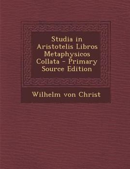 Paperback Studia in Aristotelis Libros Metaphysicos Collata [Latin] Book