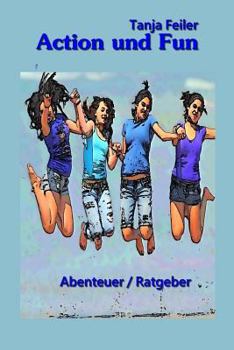 Paperback Action und Fun: Ratgeber / Abenteuer [German] Book