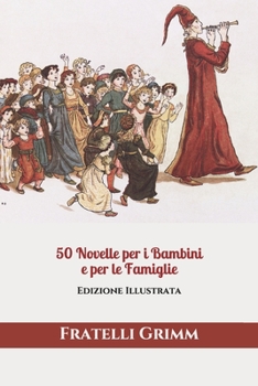 Paperback 50 Novelle per i Bambini e per le Famiglie: Edizione Illustrata [Italian] Book