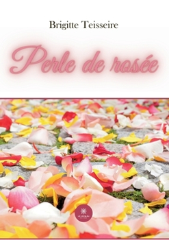 Paperback Perle de rosée [French] Book