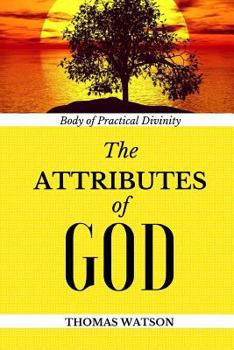 Paperback Body of Practical Divinity: The Attributes of God Book