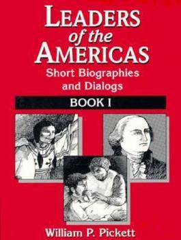 Paperback Leaders of the Americas: Short Biographics and Dialogues, Book 1 Book