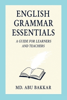 Paperback English Grammar Essentials: A Guide for Learners and Teachers Book