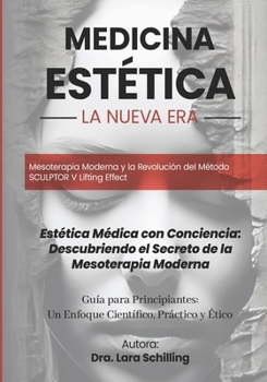 Paperback Medicina Estética: Moderna y el Método Sculptor V Lifting Effect [Spanish] Book