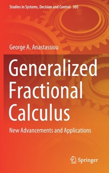 Hardcover Generalized Fractional Calculus: New Advancements and Applications Book