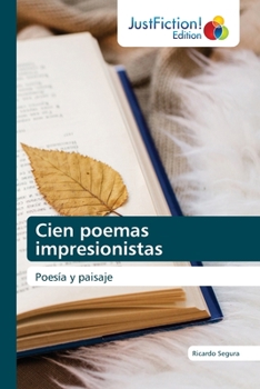 Paperback Cien poemas impresionistas [Spanish] Book