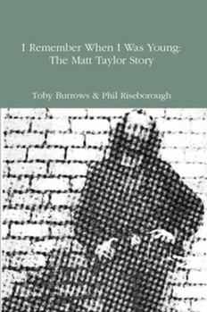 Paperback I Remember When I Was Young: the Matt Taylor Story Book