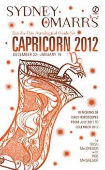 Sydney Omarr's Day-by-Day Astrological Guide for the Year 2012: Capricorn