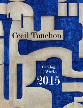 Paperback Cecil Touchon - 2015 Catalog of Works Book