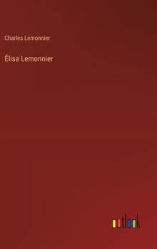 Hardcover Élisa Lemonnier [French] Book