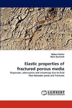 Paperback Elastic properties of fractured porous media Book