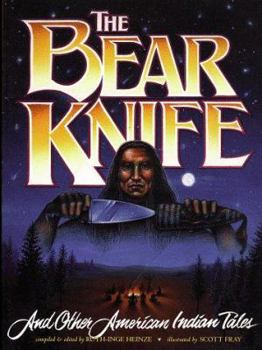 Paperback The Bear Knife and Other American Indian Tales Book