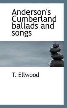 Anderson's Cumberland Ballads and Songs