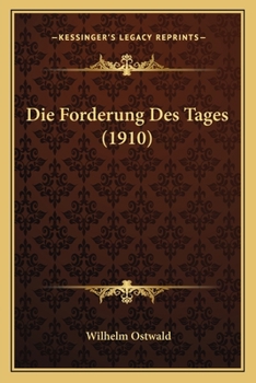 Paperback Die Forderung Des Tages (1910) [German] Book