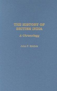 Hardcover The History of British India: A Chronology Book