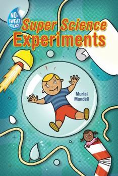 Paperback No-Sweat Science(r) Super Science Experiments Book