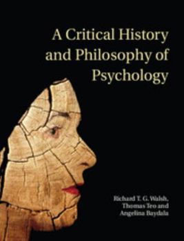 Paperback A Critical History and Philosophy of Psychology: Diversity of Context, Thought, and Practice Book