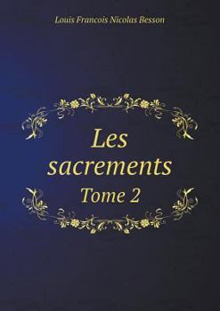 Paperback Les sacrements Tome 2 [French] Book