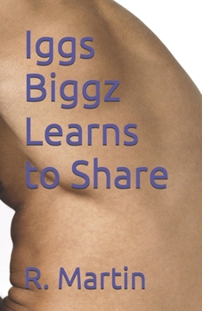 Paperback Iggs Biggz Learns to Share Book