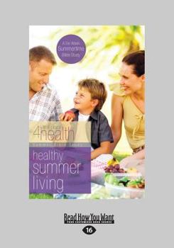 Paperback Healthy Summer Living: Summer Bible Study (Large Print 16pt) [Large Print] Book