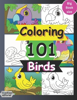 Paperback Coloring 101 Birds: Book with 101 Coloring pages for Kids 0 - 8 Book