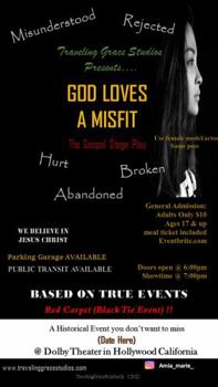 GOD Loves a Misfit : The Stage Play