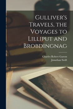 Paperback Gulliver's Travels, the Voyages to Lilliput and Brobdingnag Book