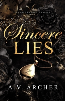 Paperback Sincere Lies: The Langford Billionaires Book 2 Book