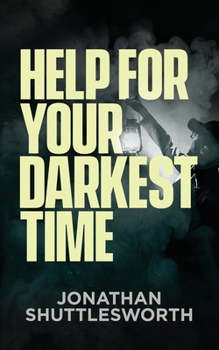 Paperback Help for Your Darkest Time Book