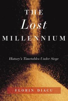Hardcover The Lost Millennium: History's Timetables Under Siege Book