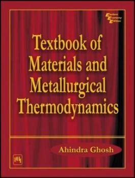 Paperback Textbook of Materials and Metallurgical Thermodynamics Book