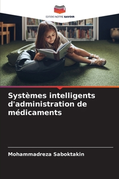 Paperback Systèmes intelligents d'administration de médicaments [French] Book