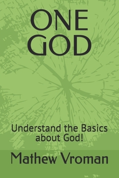 Paperback One God: Understand the Basics about God! Book