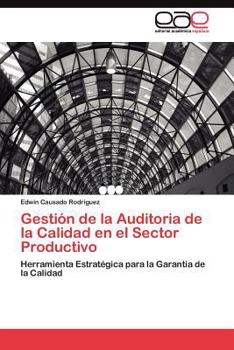 Paperback Gestión de la Auditoria de la Calidad en el Sector Productivo [Spanish] Book