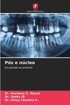 Pós e núcleo: Do passado ao presente (Portuguese Edition)