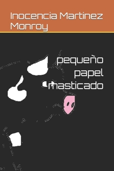 Paperback pequeño papel masticado [Spanish] Book