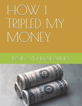 Paperback How I Tripled My Money Book