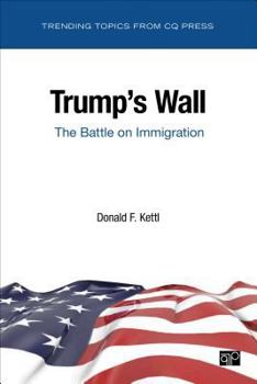 Paperback Trump&#8242;s Wall: The Battle on Immigration Book