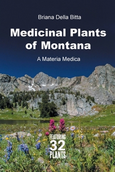 Paperback Medicinal Plants of Montana: A Materia Medica Book