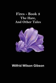 Paperback Fires - Book 3: The Hare, and Other Tales Book