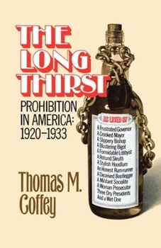 Paperback The Long Thirst: Prohibition in America, 1920-1933 Book